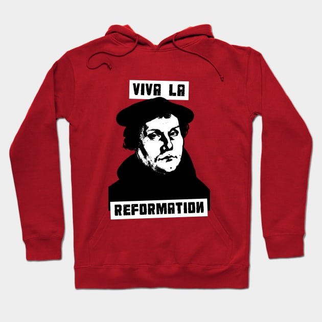 Viva La Reformation Hoodie by dumbshirts